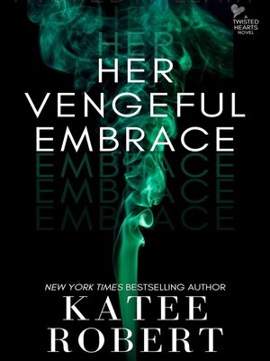 cover image of Her Vengeful Embrace